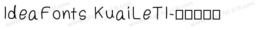 IdeaFonts KuaiLeTI字体转换